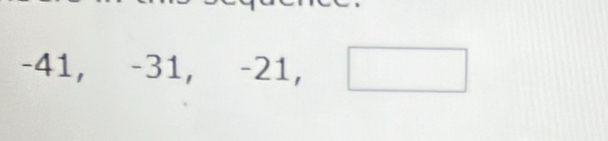 - 41, -31, -21, □