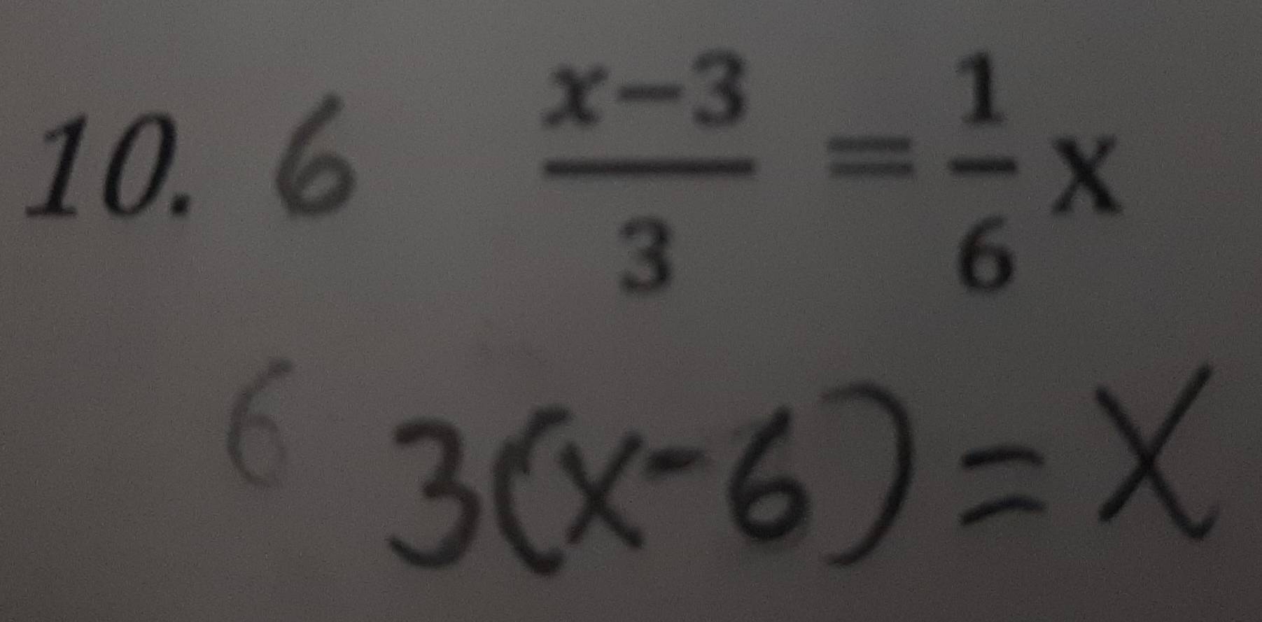  (x-3)/3 = 1/6 x