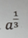 a^(frac 1)3