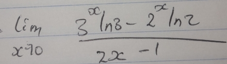 limlimits _xto 0frac 3^xln 3-2-2^xln _22x-1