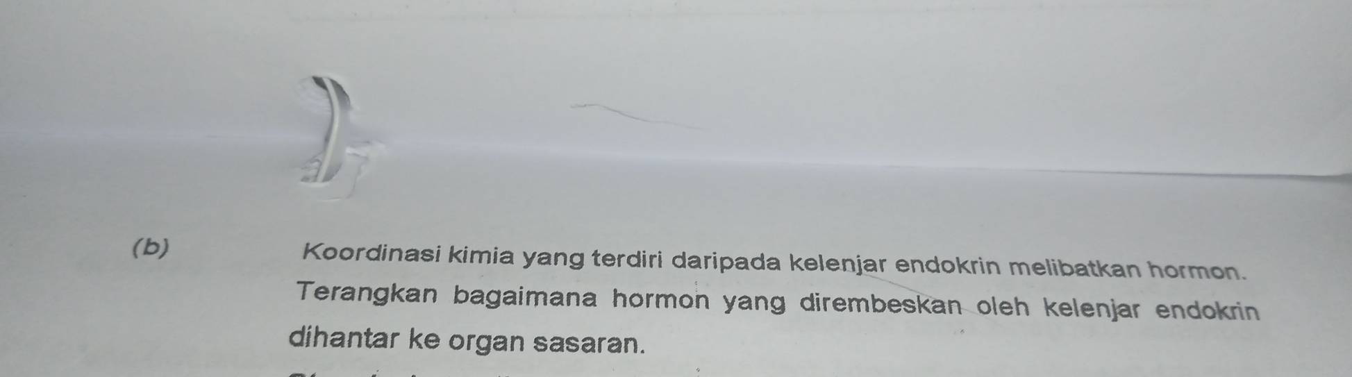 Koordinasi kimia yang terdiri daripada kelenjar endokrin melibatkan hormon. 
Terangkan bagaimana hormon yang dirembeskan oleh kelenjar endokrin 
dihantar ke organ sasaran.