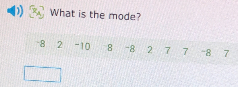 What is the mode?
-8 2 -10 -8 -8 2 7 7 -8 7