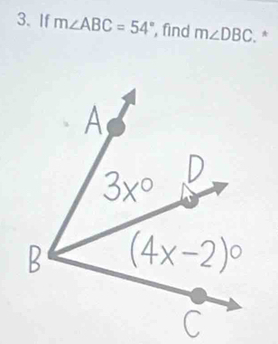 If m∠ ABC=54° , find m∠ DBC. *