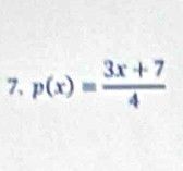 p(x)= (3x+7)/4 