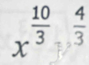 x^(frac 10)3= 4/3 