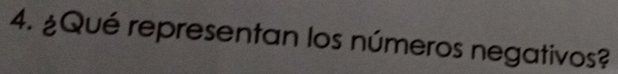 ¿Qué representan los números negativos?