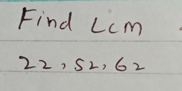 Find Lcm
22, SL, 6 2