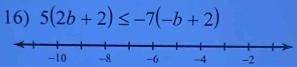 5(2b+2)≤ -7(-b+2)