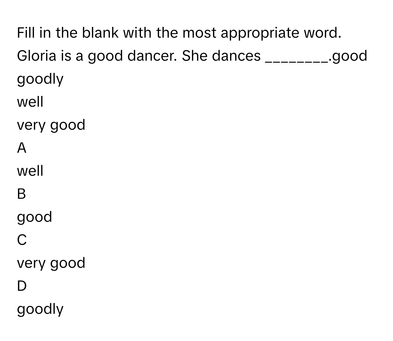 Solved: Fill in the blank with the most appropriate word. Gloria is a ...