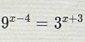 9^(x-4)=3^(x+3)