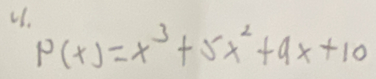 P(x)=x^3+5x^2+9x+10