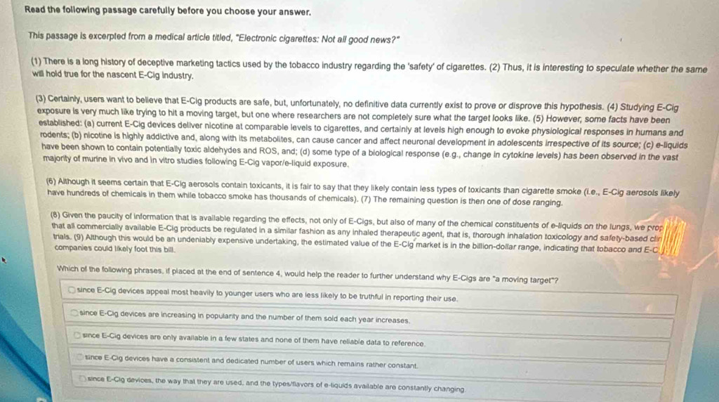 which of the following statements about e cigarettes is true Solved: Read the following passage carefully before you choose your answer.  This passage is excerp [Biology]