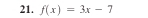 f(x)=3x-7