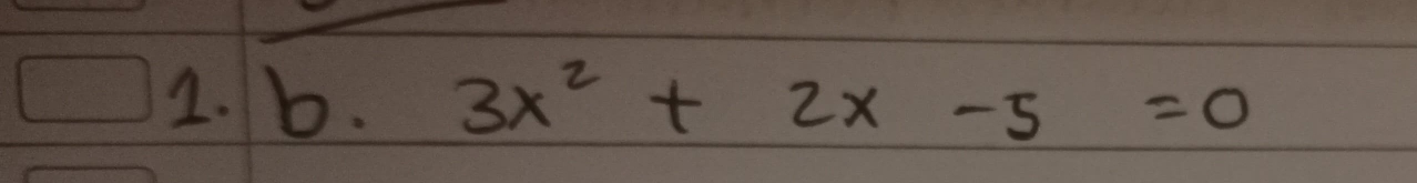 3x^2+2x-5=0