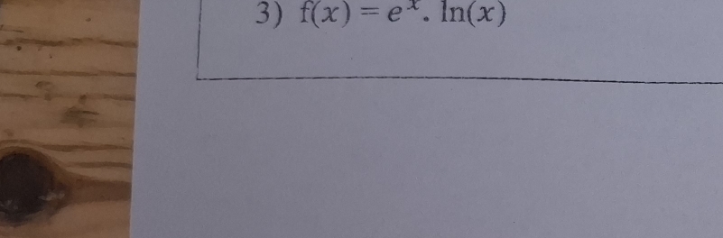 f(x)=e^x.ln (x)