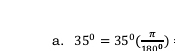 35°=35°( π /180° )