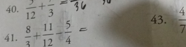  3/12 +frac 3=
43.  4/7 
41.