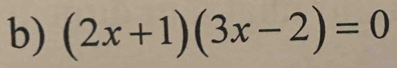 (2x+1)(3x-2)=0