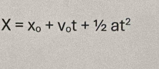 X=x_0+v_0t+1/2at^2