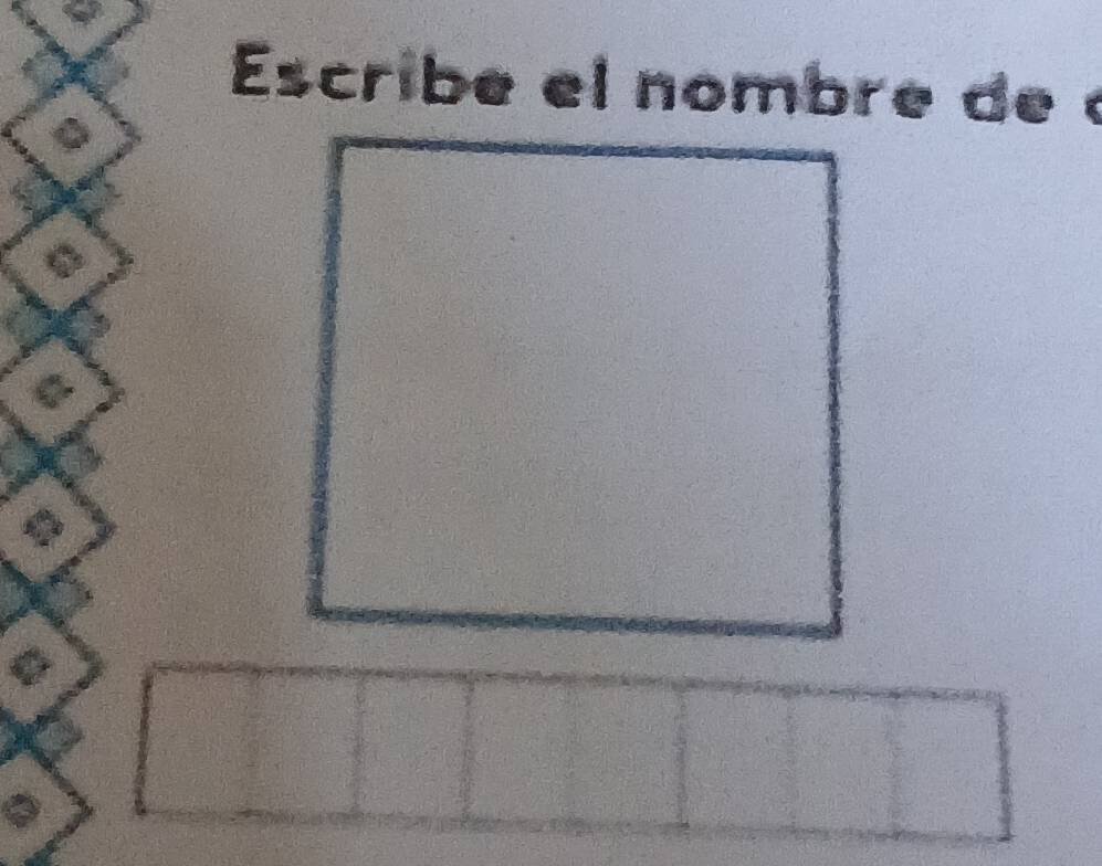 Escribe el nombre de «
a
B