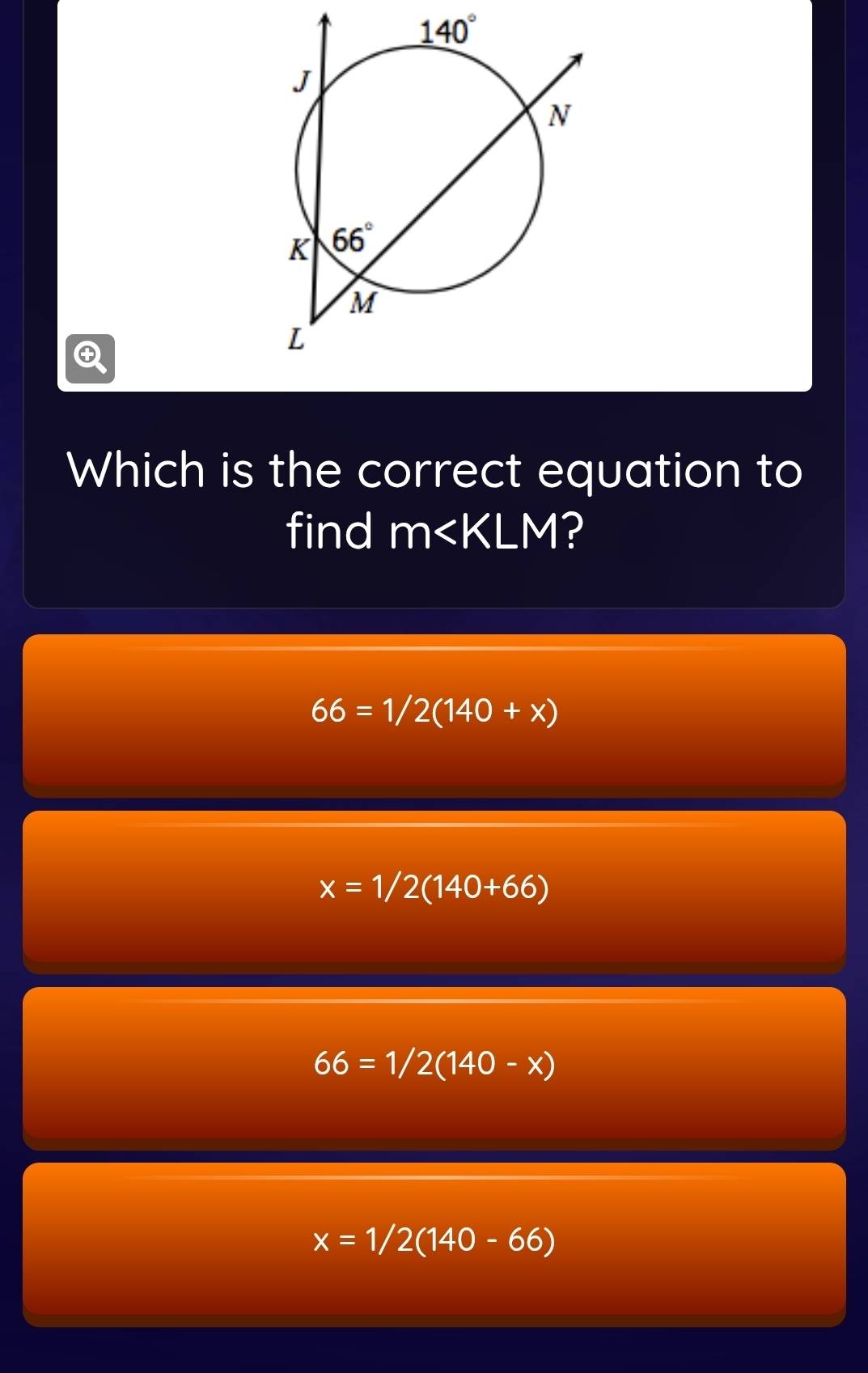 Solved: 140° J N K 66° M L Which is the correct equation to find m ? 66 ...