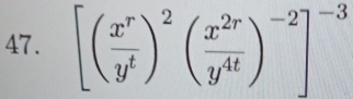 [( x^r/y^t )^2( x^(2r)/y^(4t) )^-2]^-3