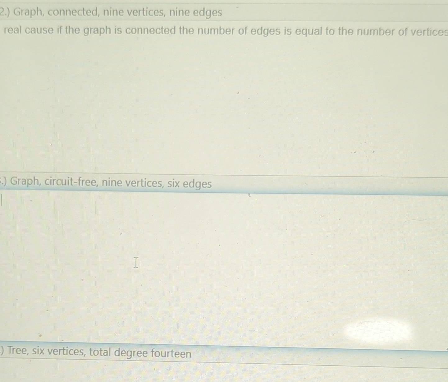 Solved: 2.) Graph, connected, nine vertices, nine edges real cause if ...