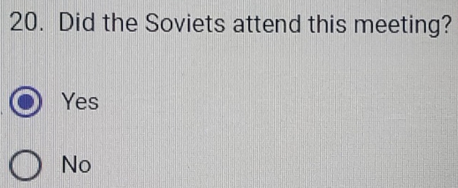 Did the Soviets attend this meeting?
Yes
No