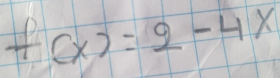 f(x)=2-4x