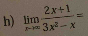 limlimits _xto ∈fty  (2x+1)/3x^2-x =