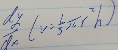  dy/dx (v= 1/3 π r^2h)