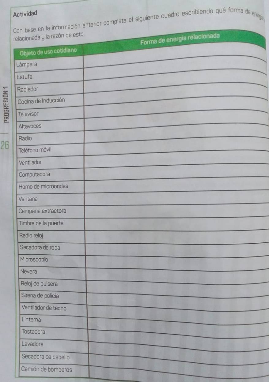 Actividad 
C siguiente cuadro escribiendo qué forma de energa 
re 
L 
E 
R 

T 
A 
26 
V 
Camión de bomberos