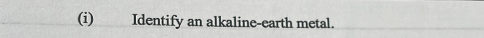 Identify an alkaline-earth metal.