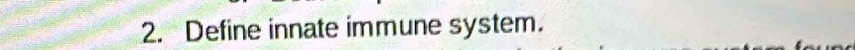 Define innate immune system.