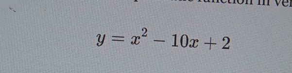 y=x^2-10x+2