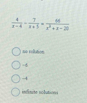 no solution
-6
-4
infinite solutions