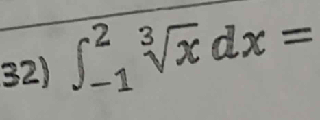 ∈t _(-1)^2sqrt[3](x)dx=