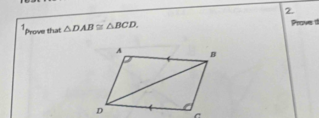 Prove that △ DAB≌ △ BCD, Prove:t 
1