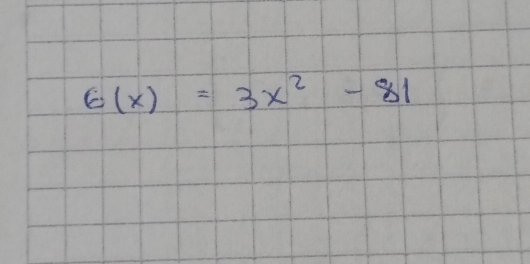 6(x)=3x^2-81