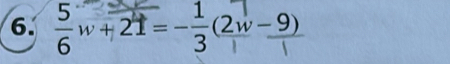 ζw+21=-z(2w−9)