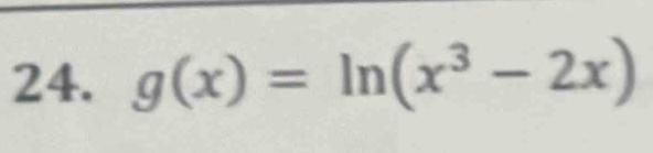 g(x)=ln (x^3-2x)