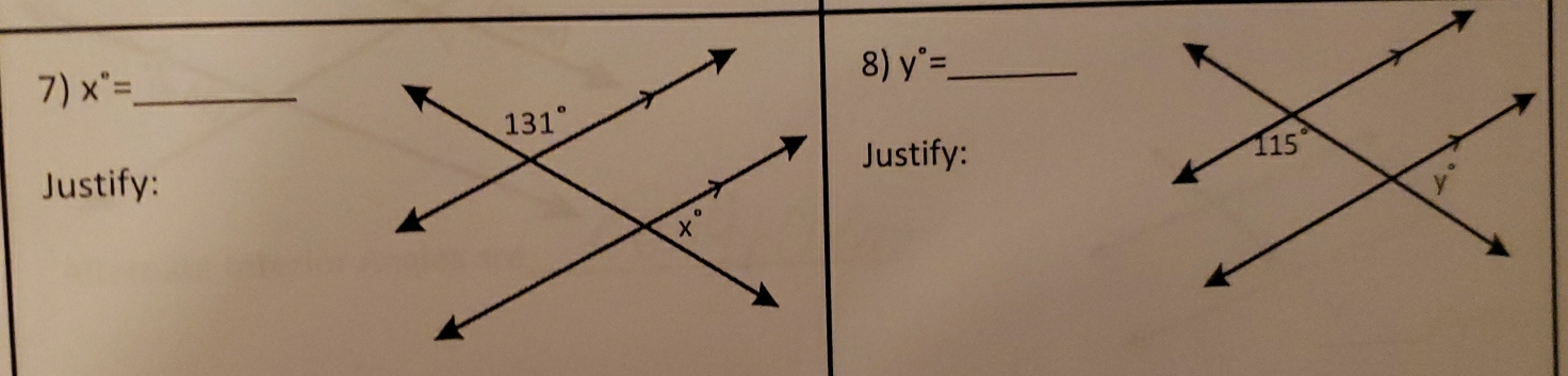 y°= _
7) x°= _
Justify:
Justify: