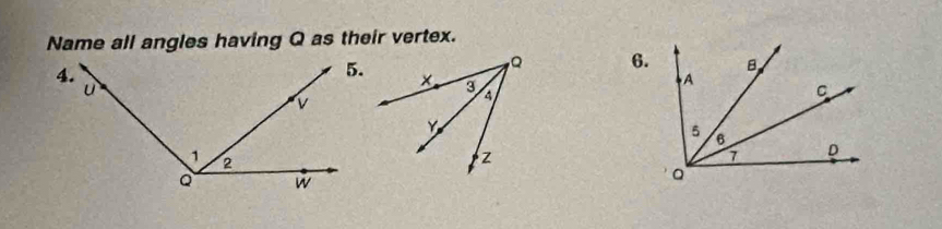 Name all angles having Q as their vertex. 
6.