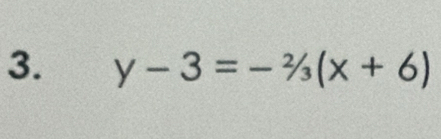 y-3=-2/3(x+6)