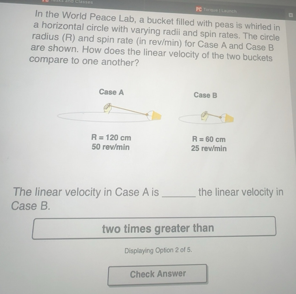Solved: PC Torque | Launch In the World Peace Lab, a bucket filled with ...