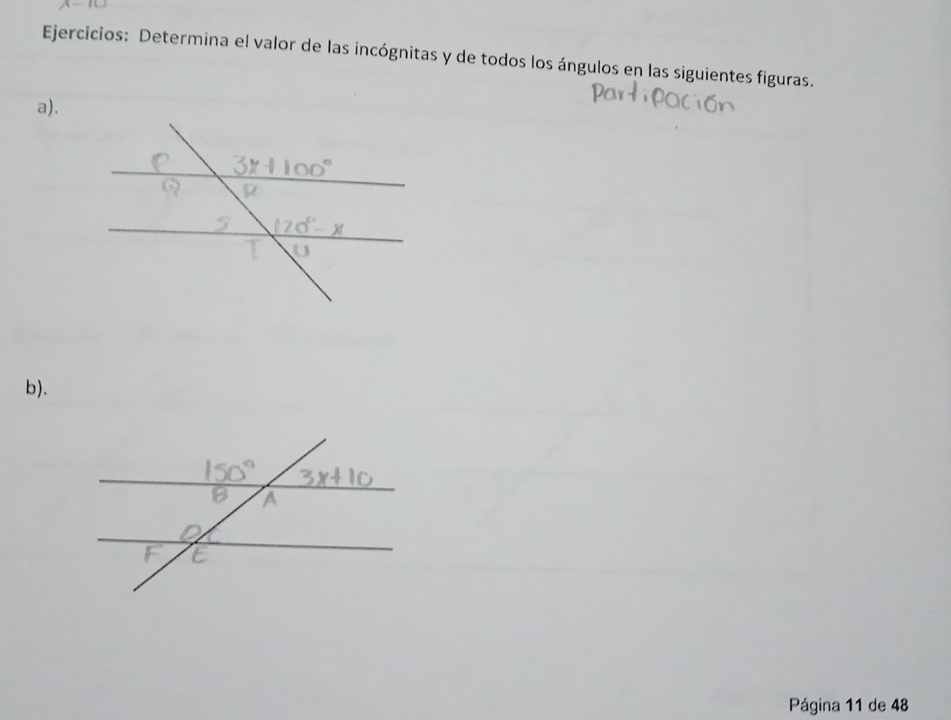 Ejercicios: Determina el valor de las incógnitas y de todos los ángulos en las siguientes figuras. 
a). 
b). 
Página 11 de 48