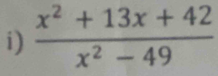  (x^2+13x+42)/x^2-49 