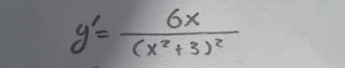 y'=frac 6x(x^2+3)^2