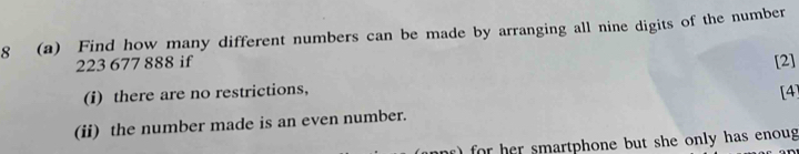 Solved: 8 (a) Find how many different numbers can be made by arranging ...