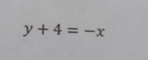 y+4=-x